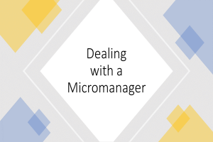 Do You have a “Micro” -Manager?